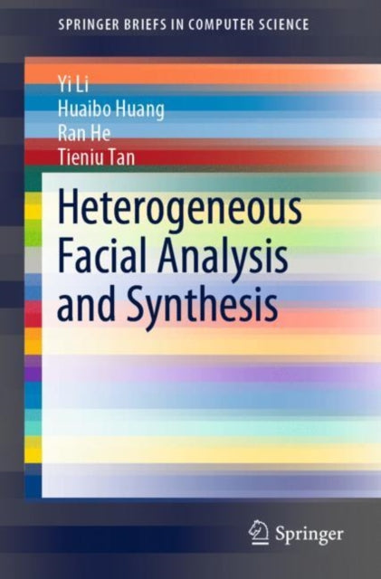 Book cover of: Heterogeneous Facial Analysis and Synthesis. By: Yi Li