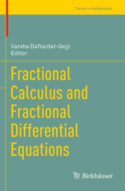 Book cover of: Fractional Calculus and Fractional Differential Equations. By: Varsha Daftardar-Gejji
