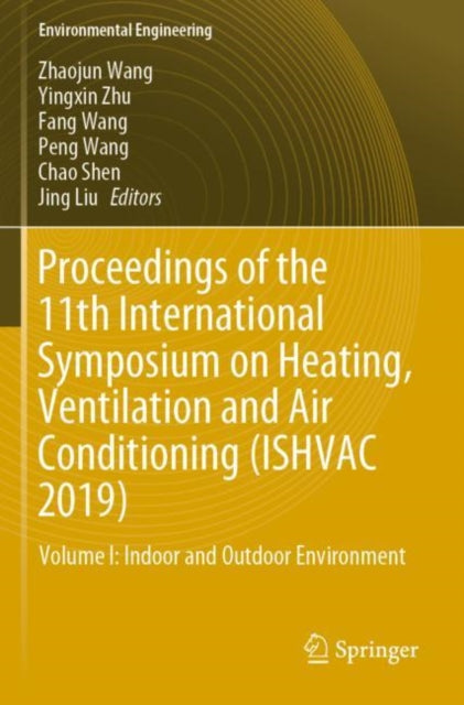 Book cover of: Proceedings of the 11th International Symposium on Heating, Ventilation and Air Conditioning (ISHVAC 2019). By: Zhaojun Wang