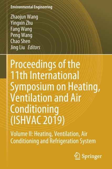 Book cover of: Proceedings of the 11th International Symposium on Heating, Ventilation and Air Conditioning (ISHVAC 2019). By: Zhaojun Wang