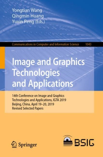 Book cover of: Image and Graphics Technologies and Applications. By: Yongtian Wang