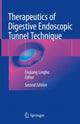 Book cover of: Therapeutics of Digestive Endoscopic Tunnel Technique. By: Enqiang Linghu