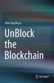 Book cover of: UnBlock the Blockchain. By: Nitin Upadhyay