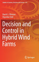 Book cover of: Decision and Control in Hybrid Wind Farms. By: Harsh S. Dhiman