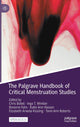 Book cover of: Palgrave Handbook of Critical Menstruation Studies. By: Chris Bobel