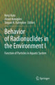 Book cover of: Behavior of Radionuclides in the Environment I. By: Kenji Kato