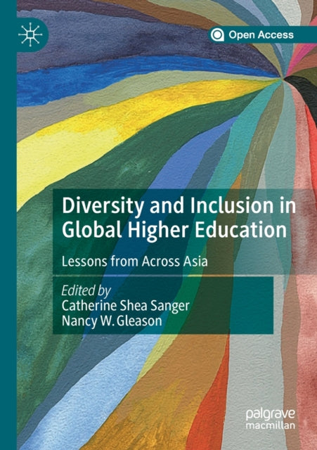 Book cover of: Diversity and Inclusion in Global Higher Education. By: Catherine Shea Sanger
