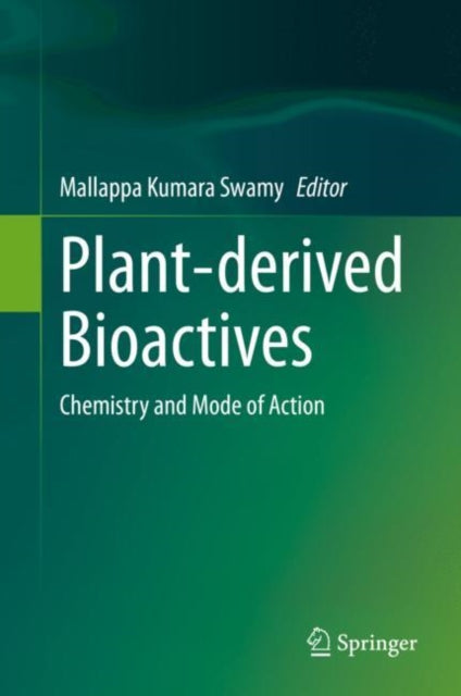 Book cover of: Plant-derived Bioactives. By: Mallappa Kumara Swamy