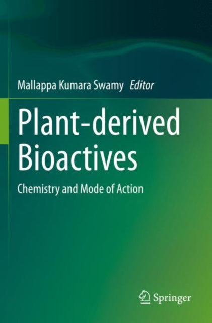Book cover of: Plant-derived Bioactives. By: Mallappa Kumara Swamy