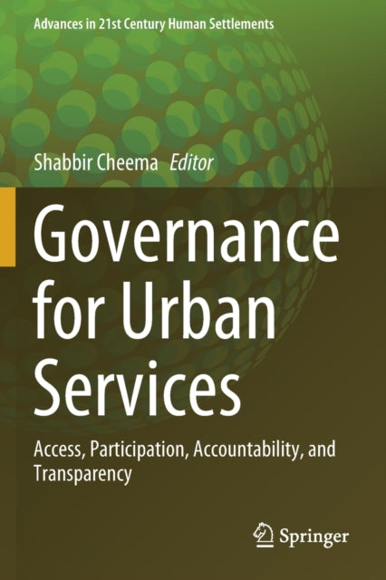 Book cover of: Governance for Urban Services. By: Shabbir Cheema