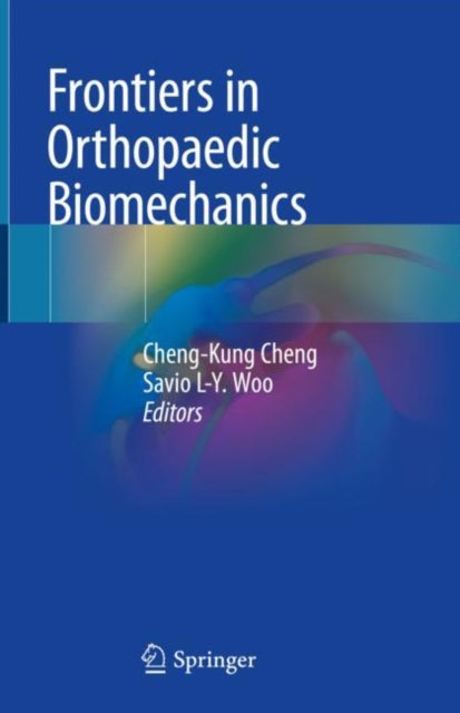 Book cover of: Frontiers in Orthopaedic Biomechanics. By: Cheng-Kung Cheng