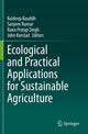 Book cover of: Ecological and Practical Applications for Sustainable Agriculture. By: Kuldeep Bauddh