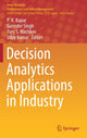 Book cover of: Decision Analytics Applications in Industry. By: P. K. Kapur