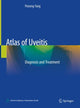 Book cover of: Atlas of Uveitis. By: Peizeng Yang