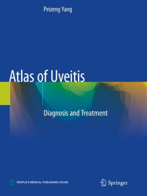Book cover of: Atlas of Uveitis. By: Peizeng Yang