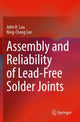 Book cover of: Assembly and Reliability of Lead-Free Solder Joints. By: John H. Lau