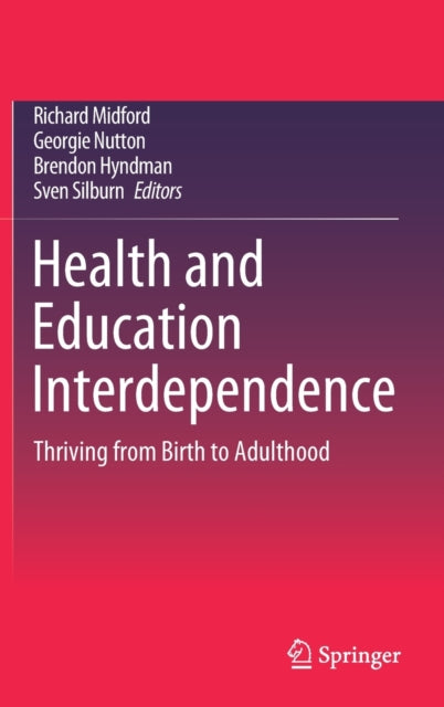 Book cover of: Health and Education Interdependence. By: Richard Midford