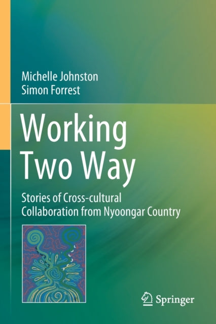 Book cover of: Working Two Way. By: Michelle Johnston