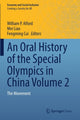 Book cover of: Oral History of the Special Olympics in China Volume 2. By: William P. Alford