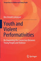 Book cover of: Youth and Violent Performativities. By: Ben Arnold Lohmeyer