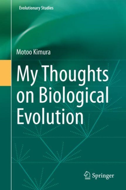 Book cover of: My Thoughts on Biological Evolution. By: Motoo Kimura
