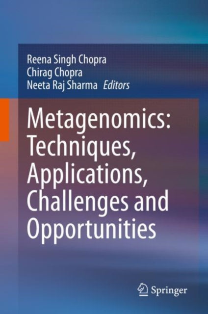 Book cover of: Metagenomics: Techniques, Applications, Challenges and Opportunities. By: Reena Singh Chopra