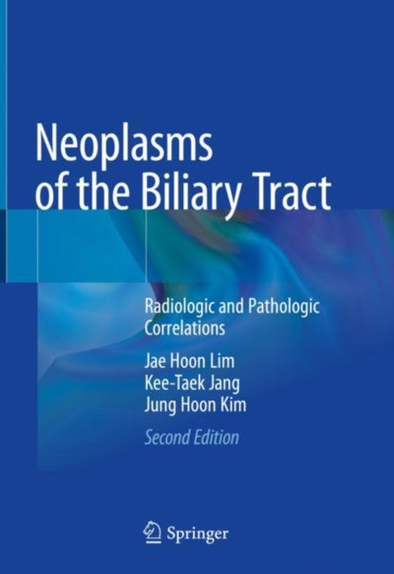 Book cover of: Neoplasms of the Biliary Tract. By: Jae Hoon Lim