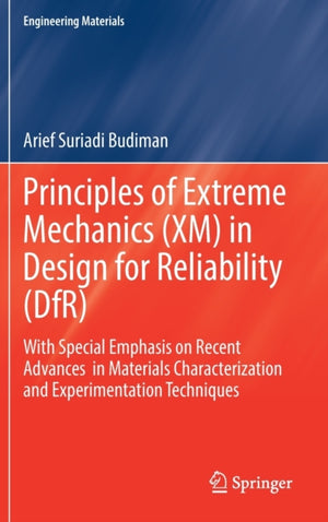 Principles of Extreme Mechanics (XM) in Design for Reliability (DfR)