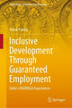 Book cover of: Inclusive Development Through Guaranteed Employment. By: Ashok Pankaj