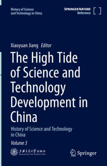 Book cover of: High Tide of Science and Technology Development in China. By: Xiaoyuan Jiang