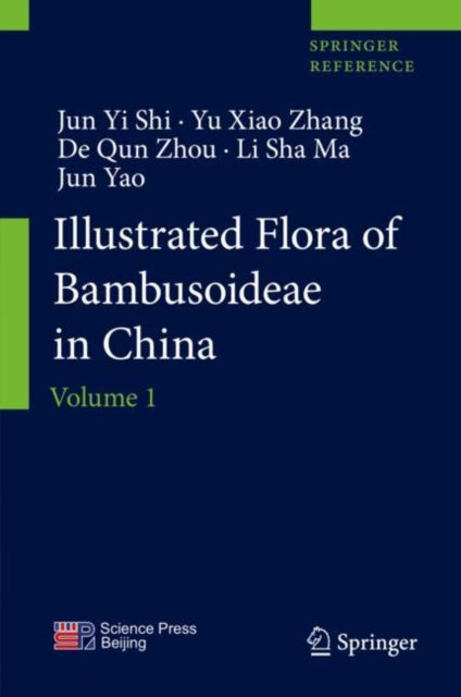 Book cover of: Illustrated Flora of Bambusoideae in China. By: Junyi Shi
