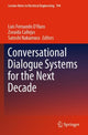 Book cover of: Conversational Dialogue Systems for the Next Decade. By: Luis Fernando D'Haro