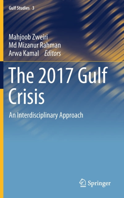 Book cover of: 2017 Gulf Crisis. By: Mahjoob Zweiri
