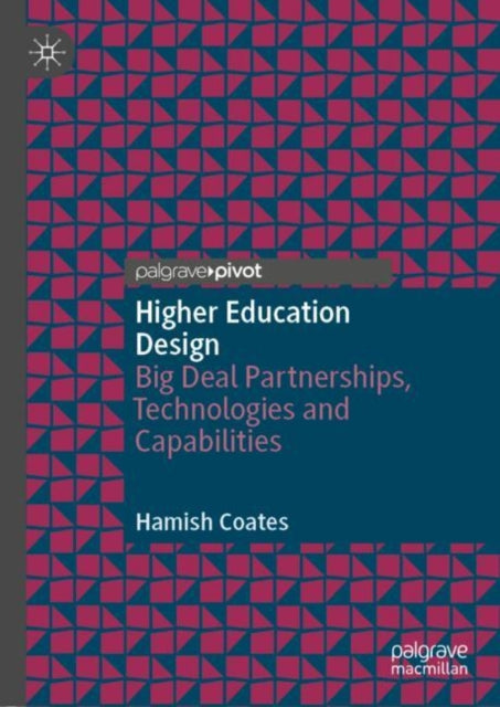 Book cover of: Higher Education Design. By: Hamish Coates