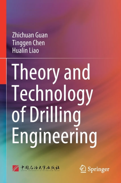 Book cover of: Theory and Technology of Drilling Engineering. By: Zhichuan Guan
