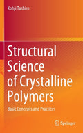 Structural Science of Crystalline Polymers