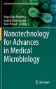 Book cover of: Nanotechnology for Advances in Medical Microbiology. By: Naga Raju Maddela