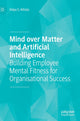 Book cover of: Mind over Matter and Artificial Intelligence. By: Vidya S. Athota