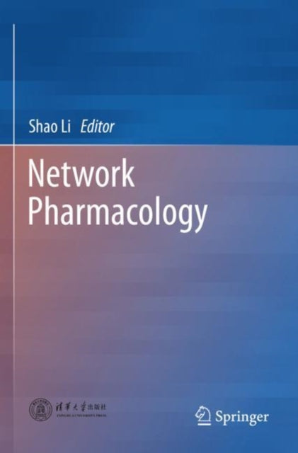 Book cover of: Network Pharmacology. By: Shao Li