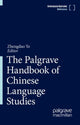 Book cover of: Palgrave Handbook of Chinese Language Studies. By: Zhengdao Ye