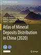 Book cover of: Atlas of Mineral Deposits Distribution in China (2020). By: Fanyu Qi
