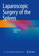 Book cover of: Laparoscopic Surgery of the Spleen. By: Bing Peng
