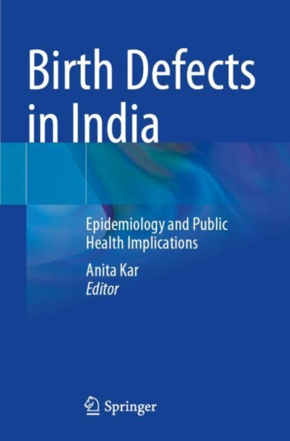 Book cover of: Birth Defects in India. By: Anita Kar