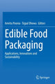 Book cover of: Edible Food Packaging. By: Amrita Poonia