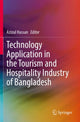 Book cover of: Technology Application in the Tourism and Hospitality Industry of Bangladesh. By: Azizul Hassan