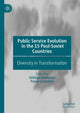Book cover of: Public Service Evolution in the 15 Post-Soviet Countries. By: Alikhan Baimenov
