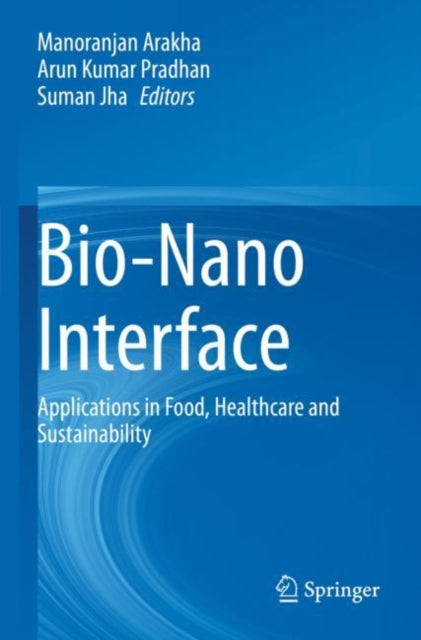 Book cover of: Bio-Nano Interface. By: Manoranjan Arakha