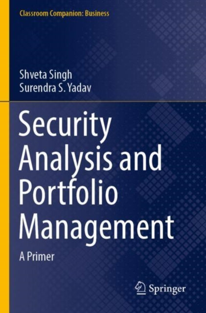 Book cover of: Security Analysis and Portfolio Management. By: Shveta Singh