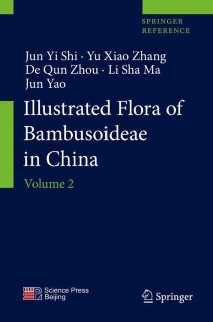Book cover of: Illustrated Flora of Bambusoideae in China. By: Jun Yi Shi