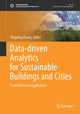 Book cover of: Data-driven Analytics for Sustainable Buildings and Cities. By: Xingxing Zhang